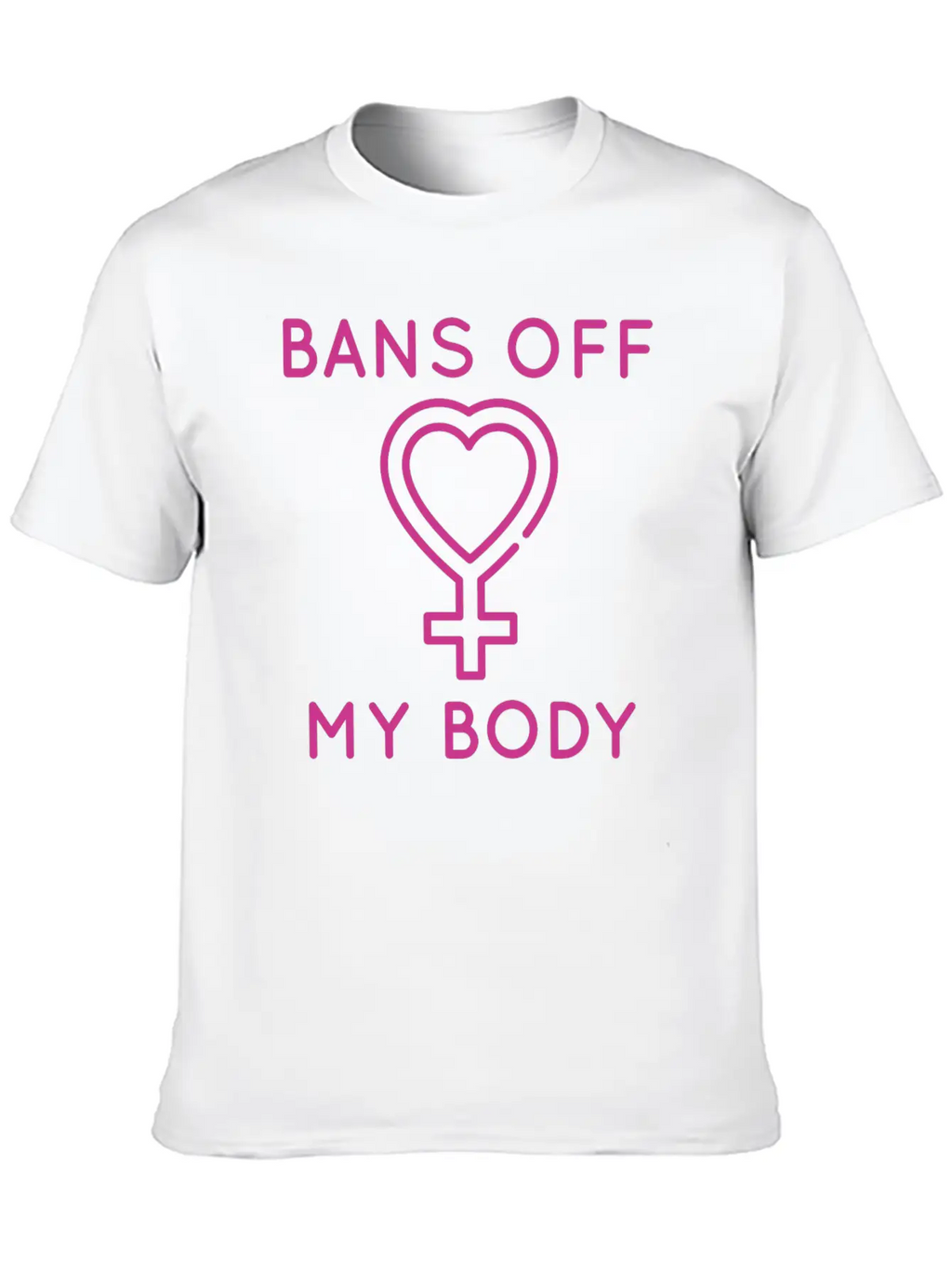 Bans Off My Body Unisex Short Sleeve Soft Cotton T-Shirt – Casual Everyday Wear
