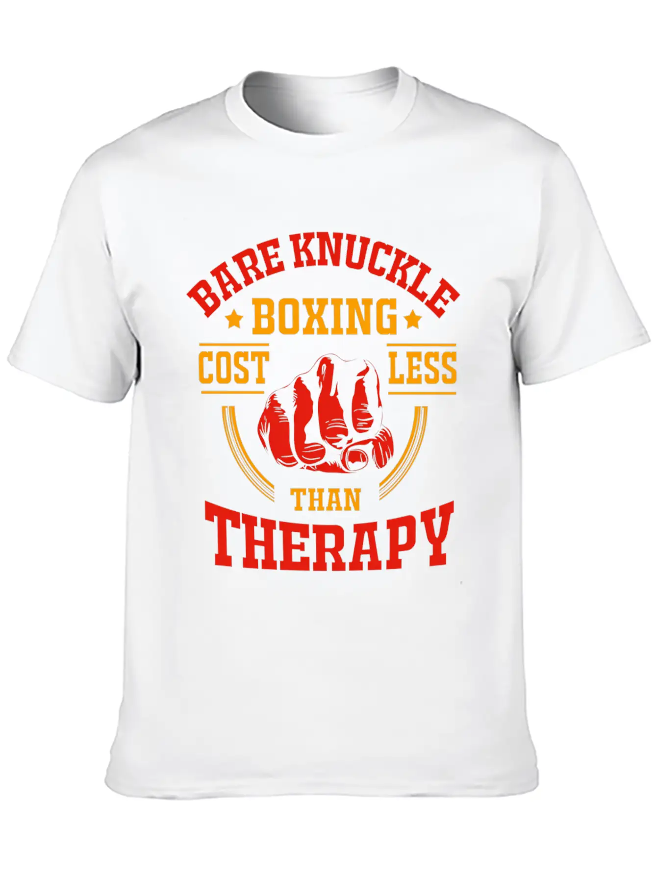 Bare Knuckle Boxing Costs Less Than Therapy Unisex Casual T-Shirt – Clean Design For Daily Comfort