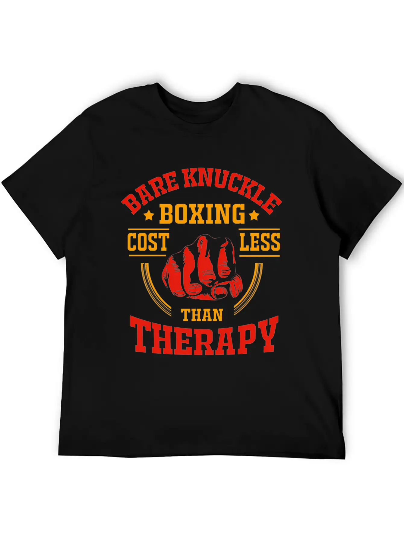 Bare Knuckle Boxing Costs Less Than Therapy Unisex Casual T-Shirt – Clean Design For Daily Comfort