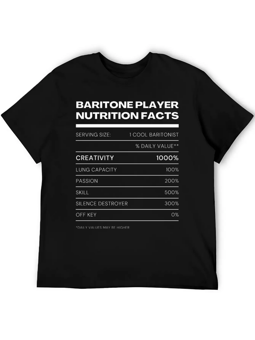 Baritone Player Nutrition Facts Stylish Everyday T-Shirt – Unisex Basic Cotton Tee