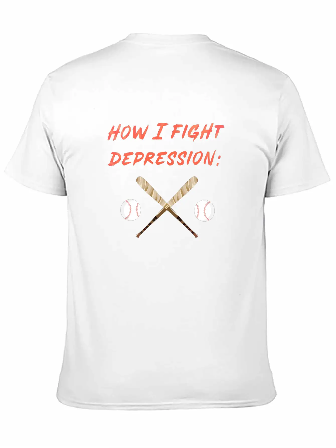 Baseball How I Fight Depression Homerun Hit Breathable Soft Cotton T-Shirt – Timeless Casual Look