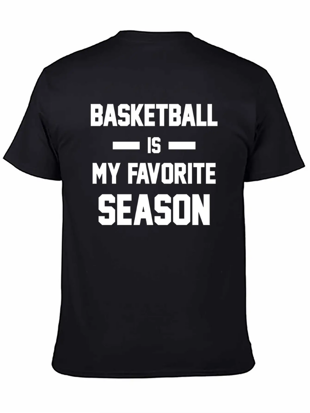 Basketball Is My Favorite Season Unisex Casual T-Shirt – Clean Design For Daily Comfort