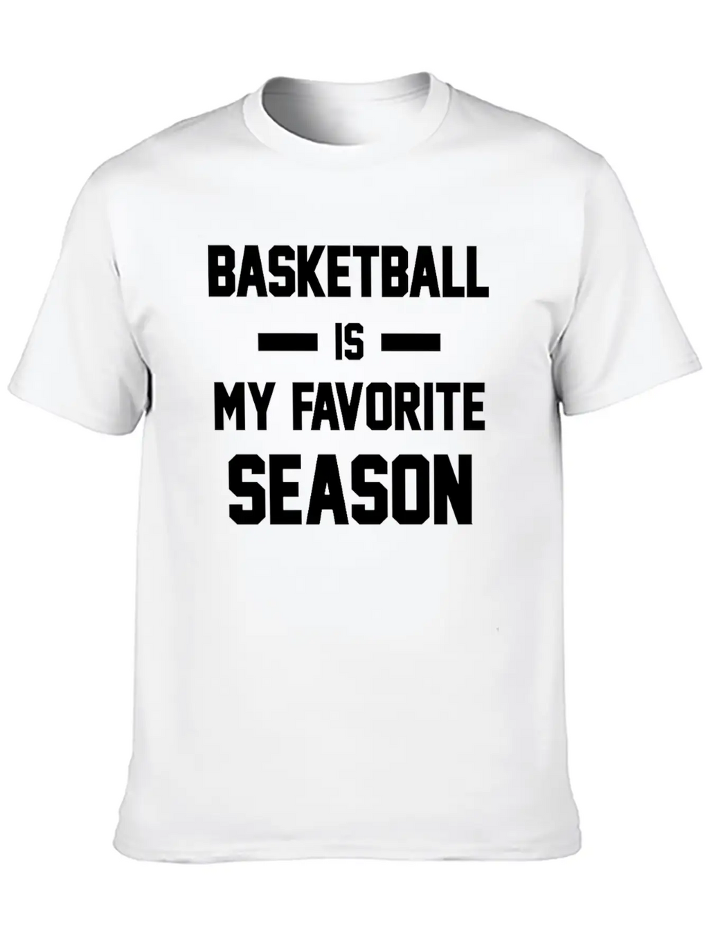 Basketball Is My Favorite Season Unisex Casual T-Shirt – Clean Design For Daily Comfort
