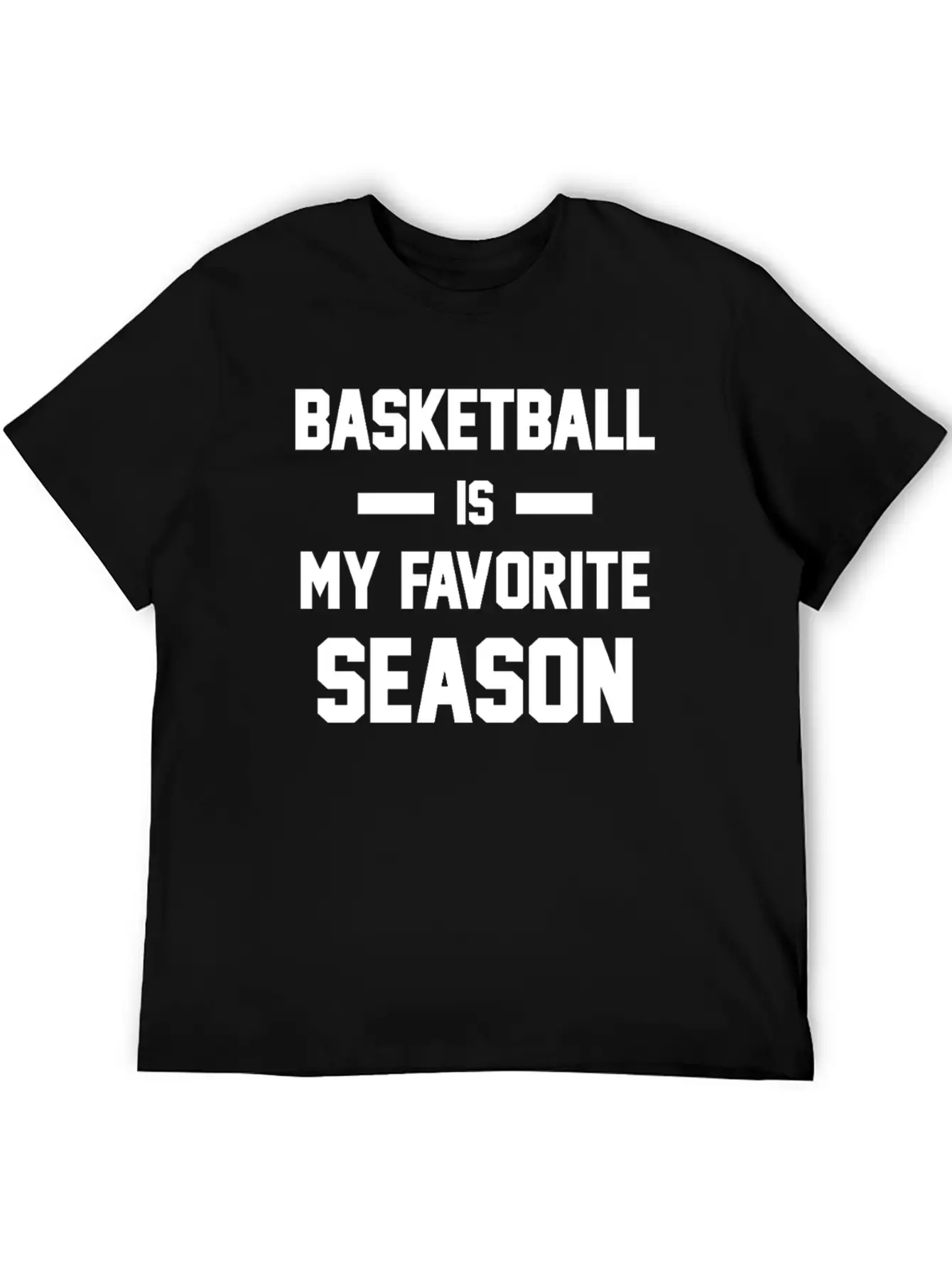 Basketball Is My Favorite Season Unisex Casual T-Shirt – Clean Design For Daily Comfort