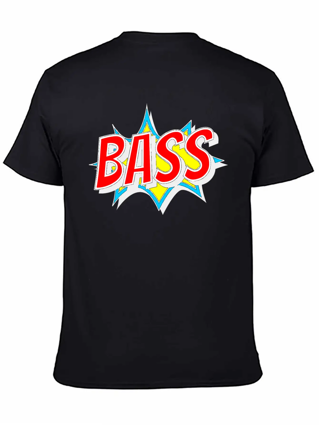 BASS As Comic Bang - Bass Has To Be Loud Unisex Short Sleeve Soft Cotton T-Shirt – Casual Everyday Wear
