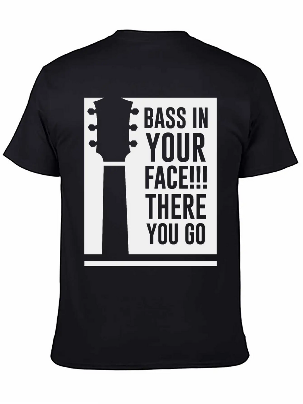 Bass In Your Face Unisex Casual T-Shirt – Clean Design For Daily Comfort