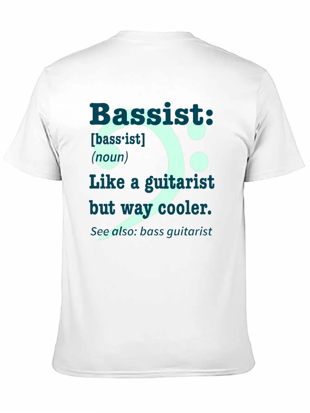 Bass Player Guitar Gift Music Rock Saying Unisex Casual T-Shirt – Clean Design For Daily Comfort