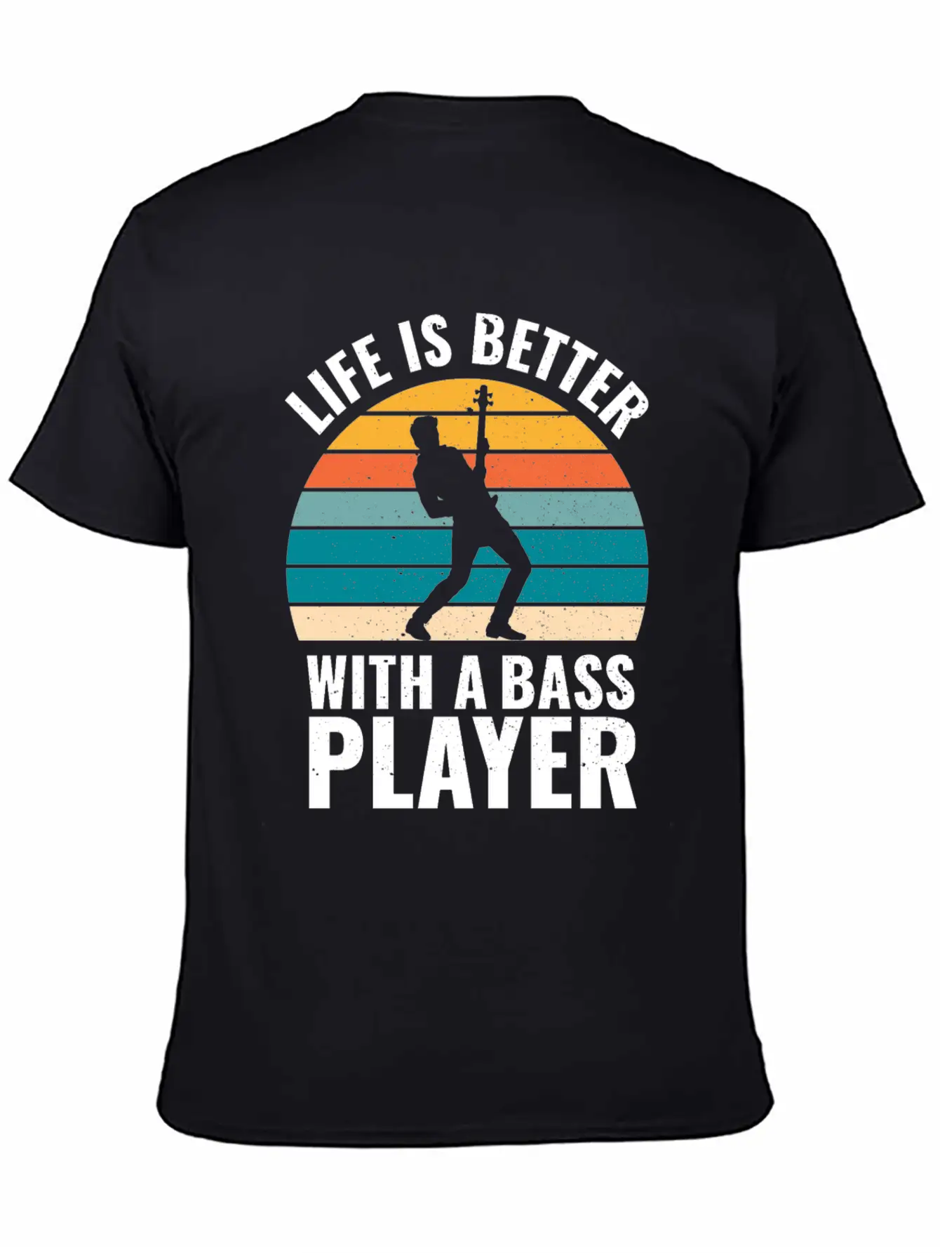 BASSIST QUOTE LIFE IS BETTER WITH A BASS PLAYER Unisex Short Sleeve Soft Cotton T-Shirt – Casual Everyday Wear