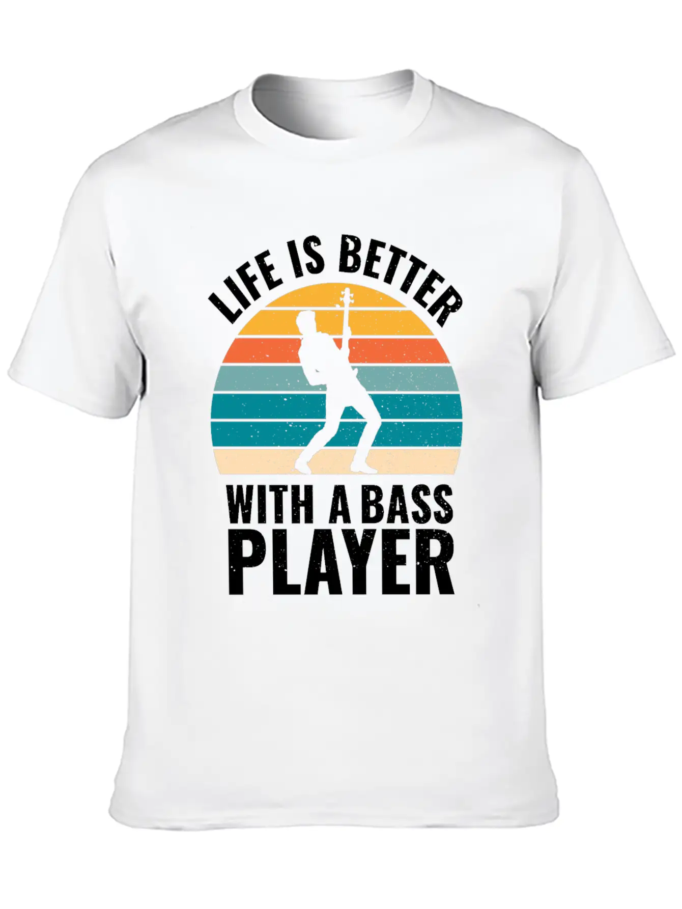 BASSIST QUOTE LIFE IS BETTER WITH A BASS PLAYER Unisex Short Sleeve Soft Cotton T-Shirt – Casual Everyday Wear