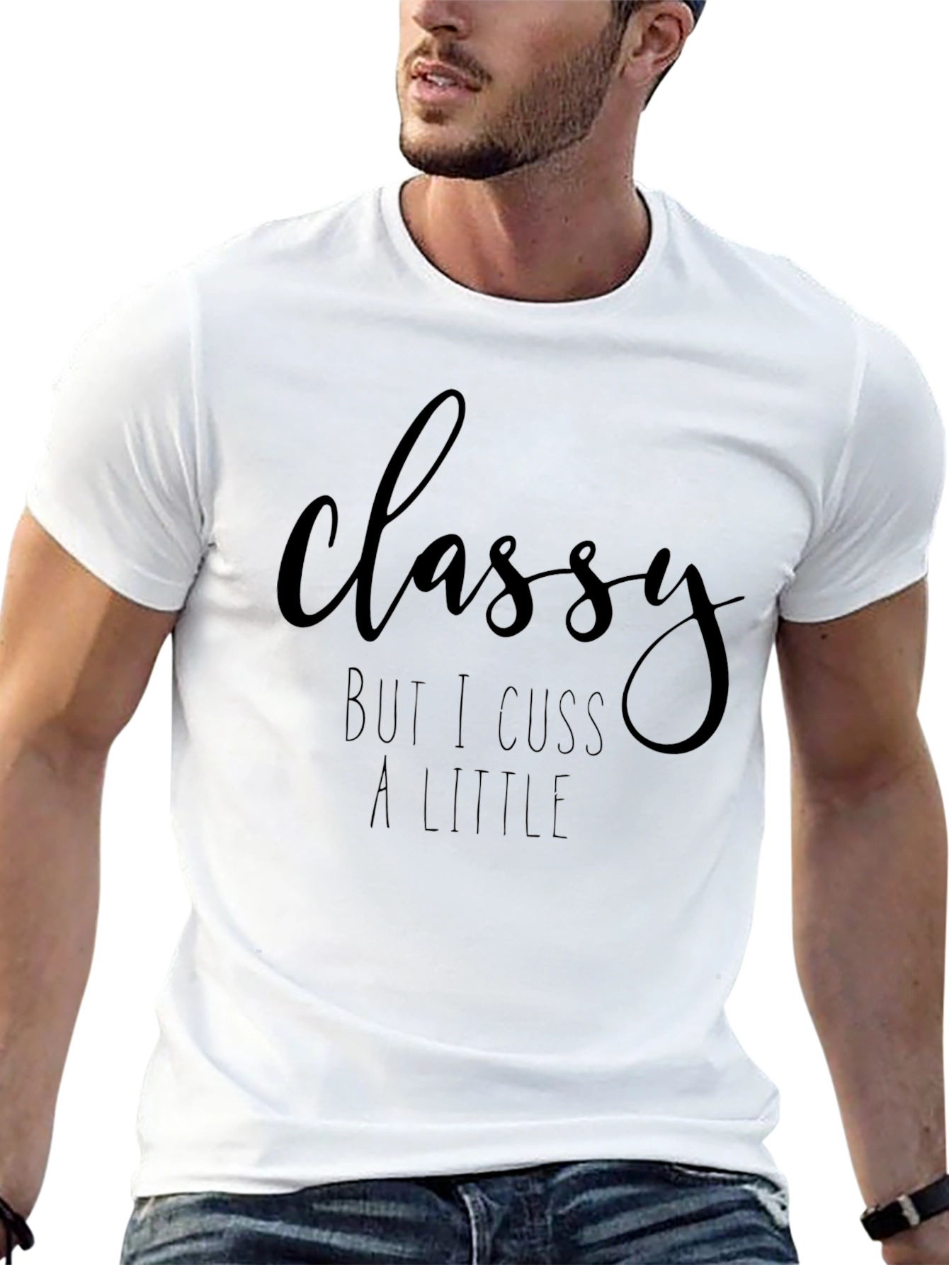 Classy But I Cuss A Little Graphic Tee