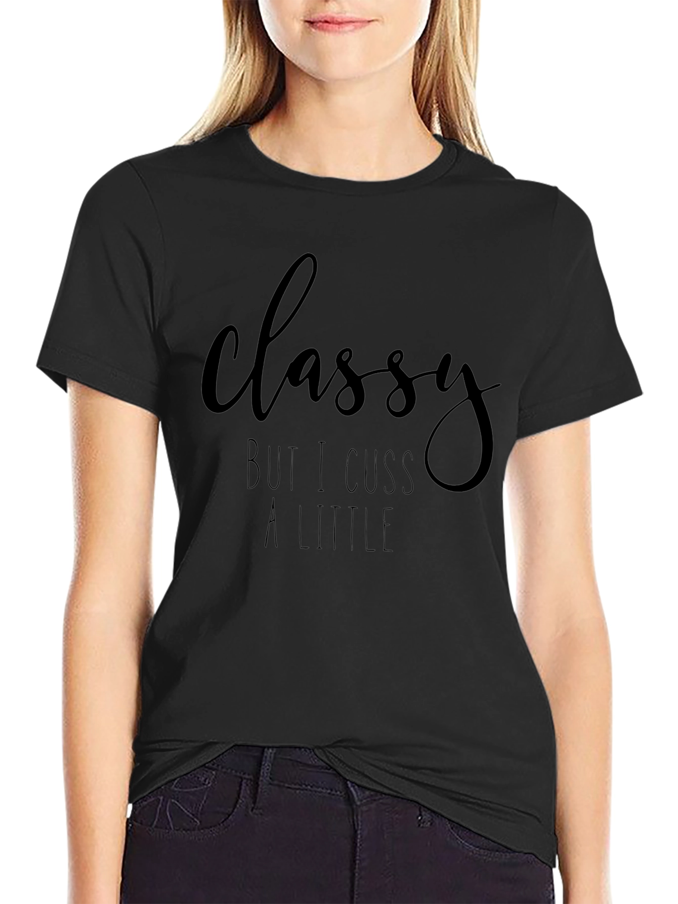 Classy But I Cuss A Little Graphic Tee