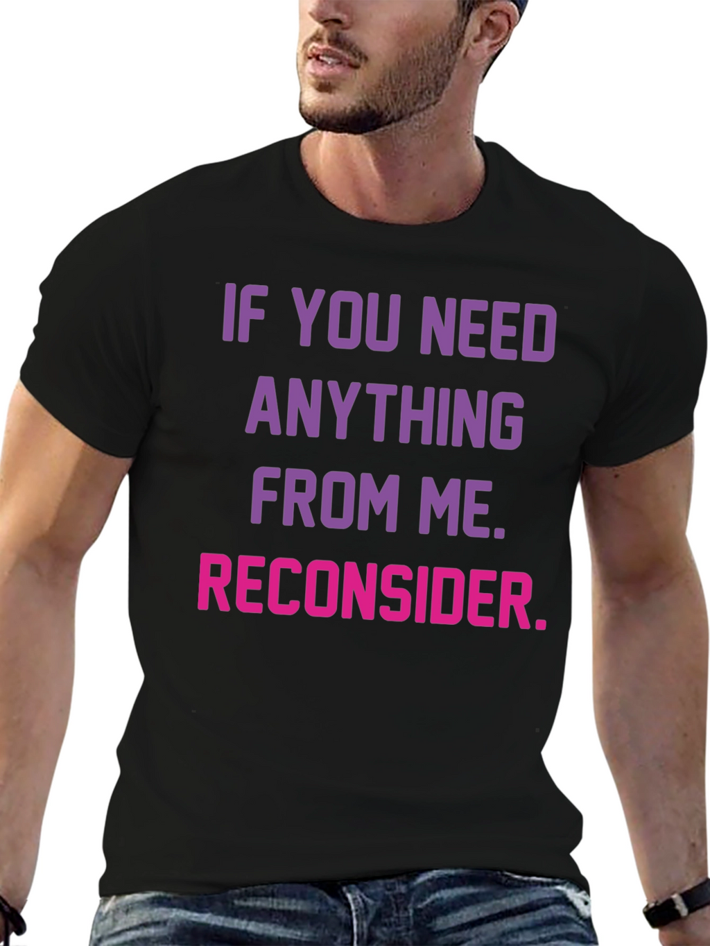 Reconsider Funny Graphic T-Shirt