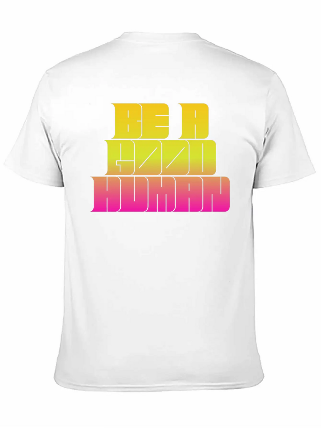 Be A Good Human Unisex Casual T-Shirt – Clean Design For Daily Comfort