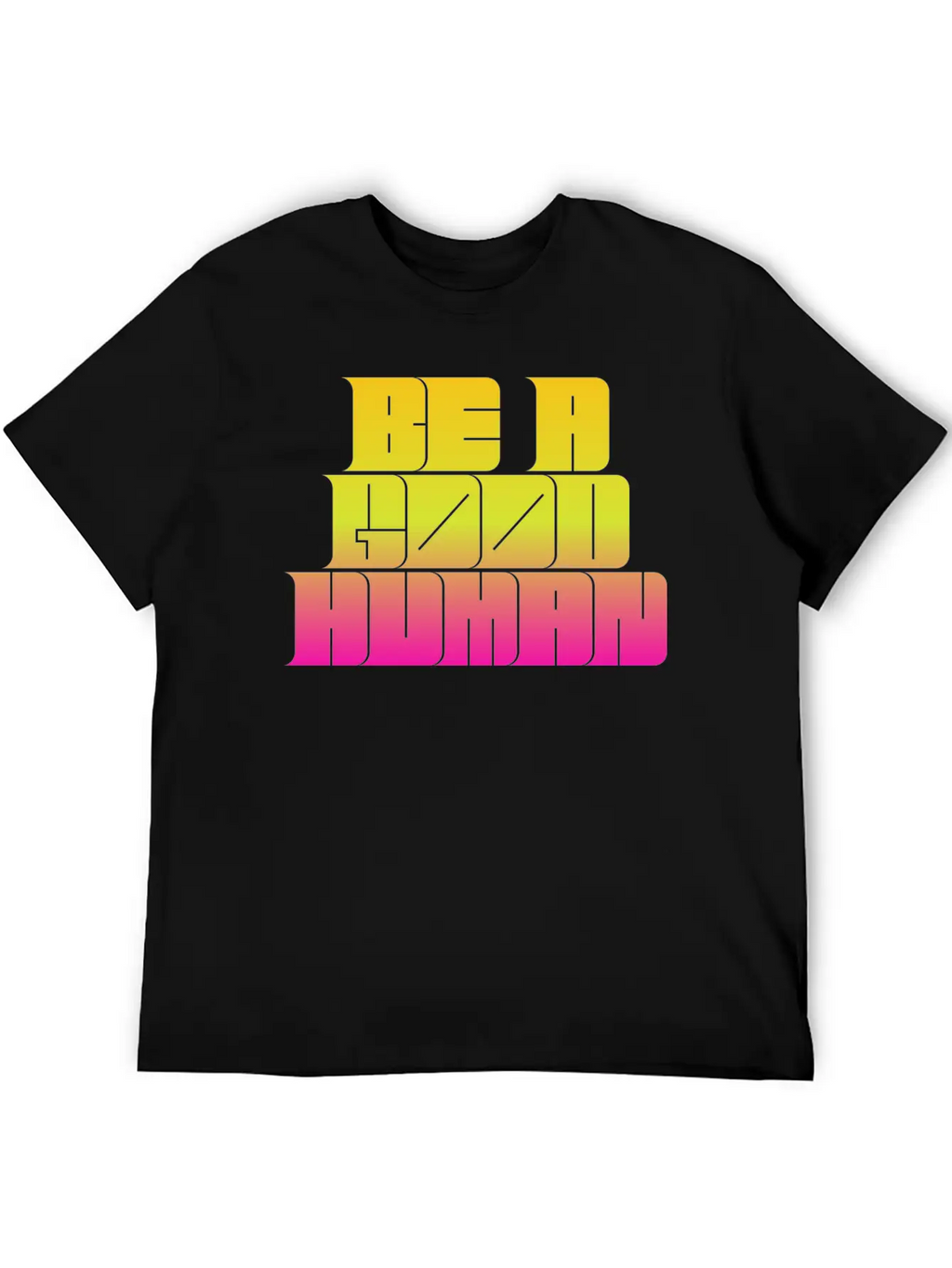 Be A Good Human Unisex Casual T-Shirt – Clean Design For Daily Comfort
