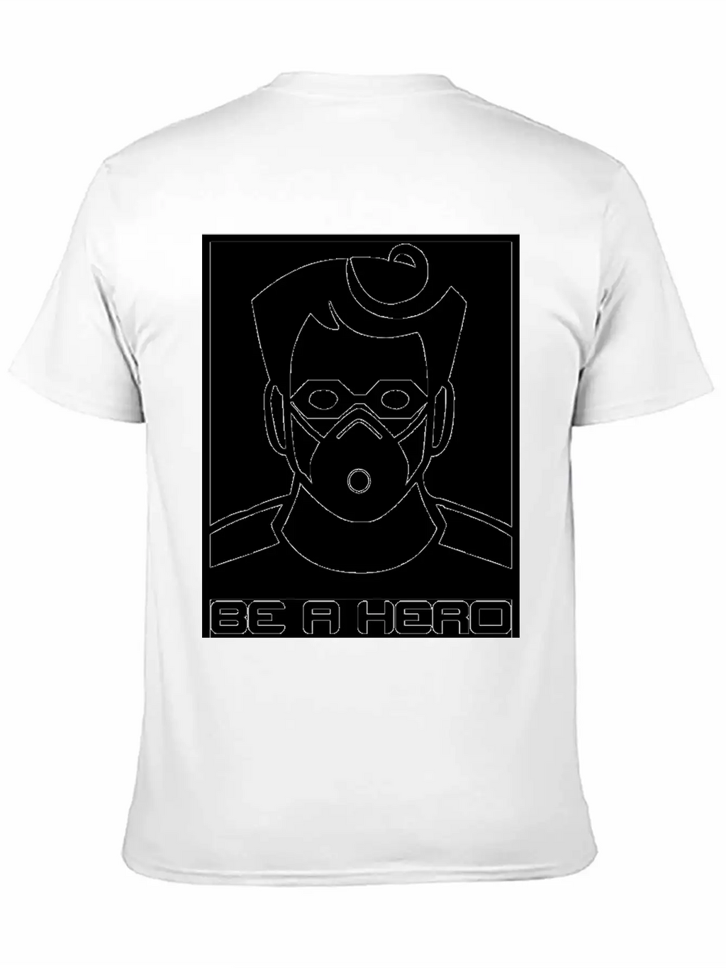 Be A Hero - Self Quarantine Essential Cotton Tee For Daily Outfits – Unisex Style