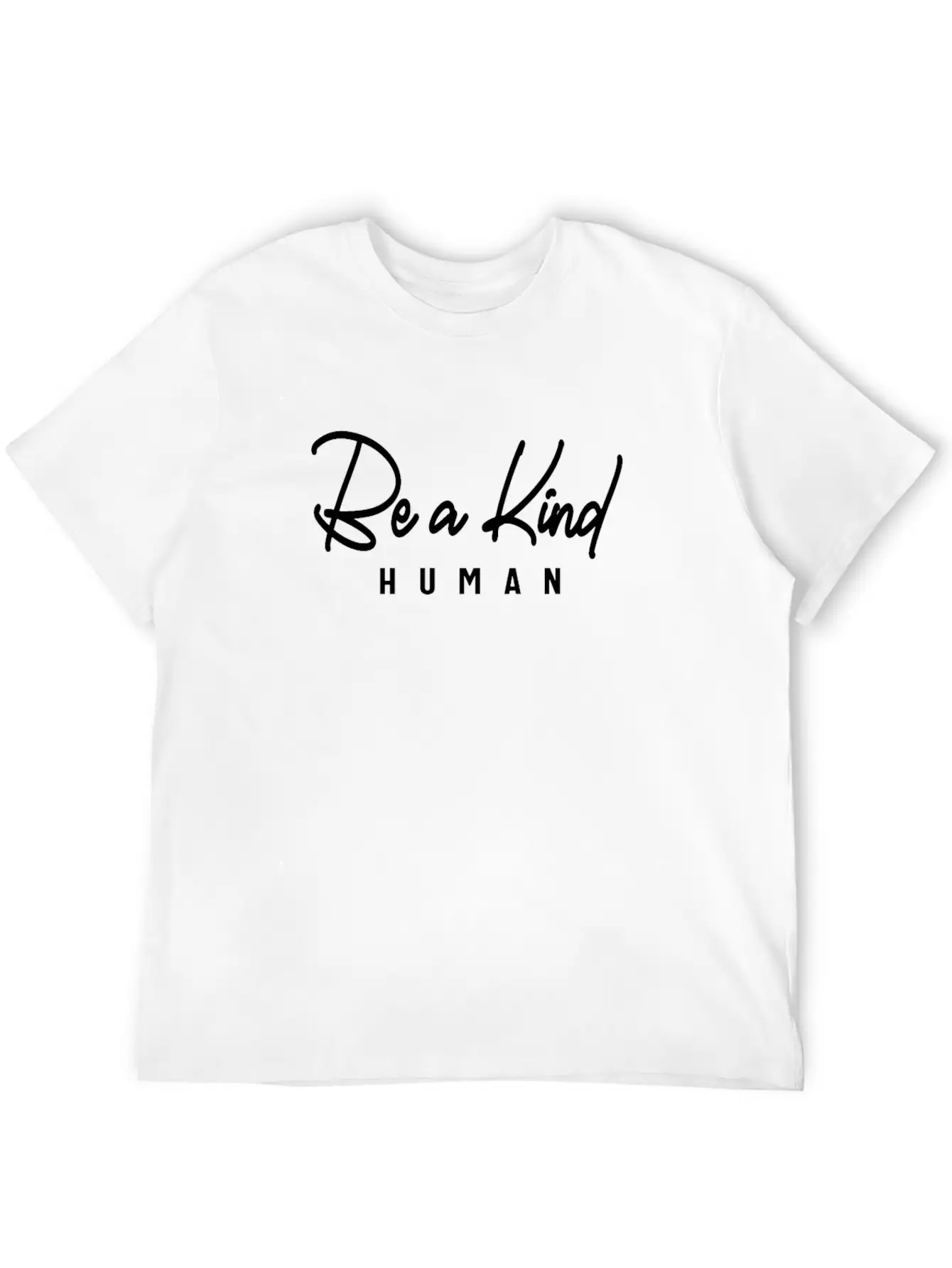Be A Kind Human - Inspirational Unisex Casual T-Shirt – Clean Design For Daily Comfort
