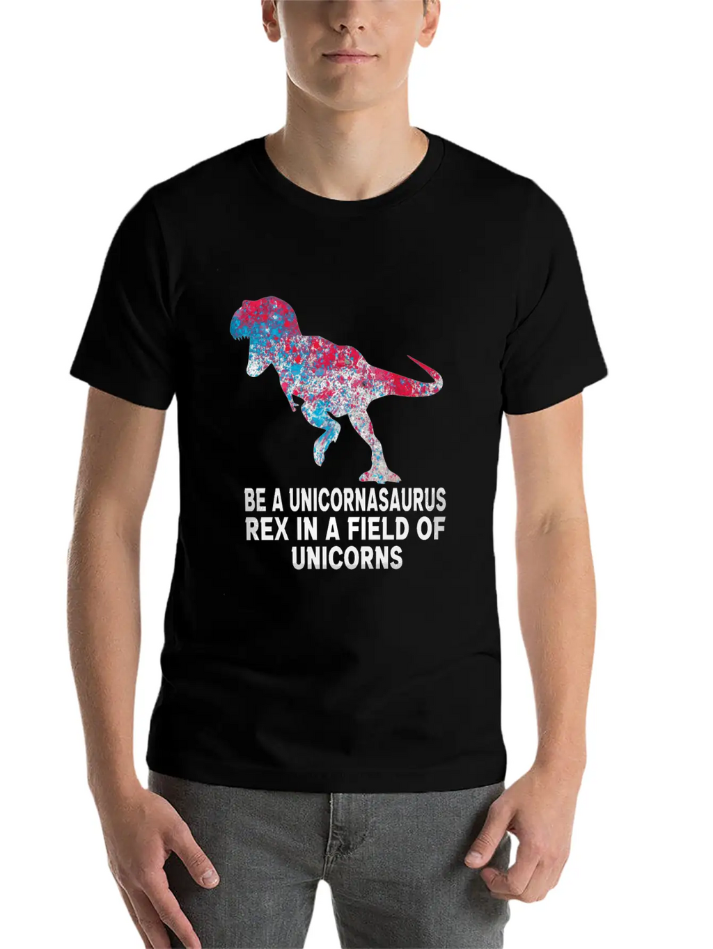 Be A Unicornasaurus Rex In A Field Of Unicorns Unisex Casual T-Shirt – Clean Design For Daily Comfort