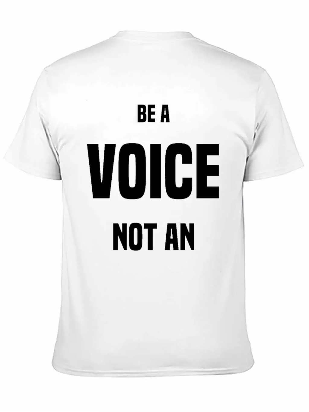 Be A VOICE Not An ECHO Unisex Casual T-Shirt – Clean Design For Daily Comfort