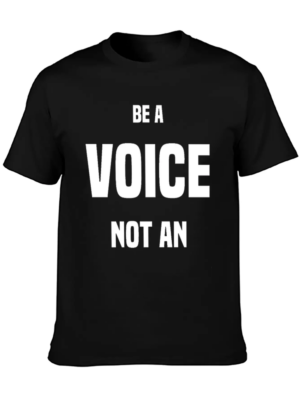 Be A VOICE Not An ECHO Unisex Casual T-Shirt – Clean Design For Daily Comfort