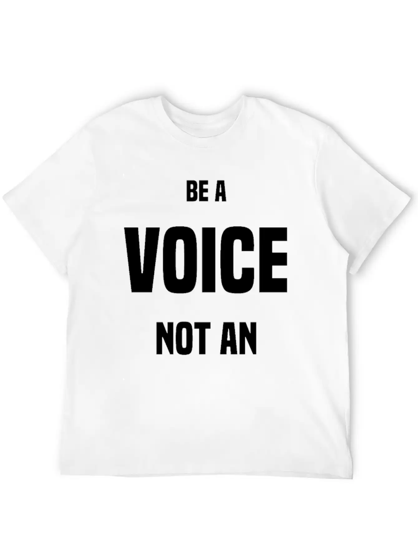 Be A VOICE Not An ECHO Unisex Casual T-Shirt – Clean Design For Daily Comfort