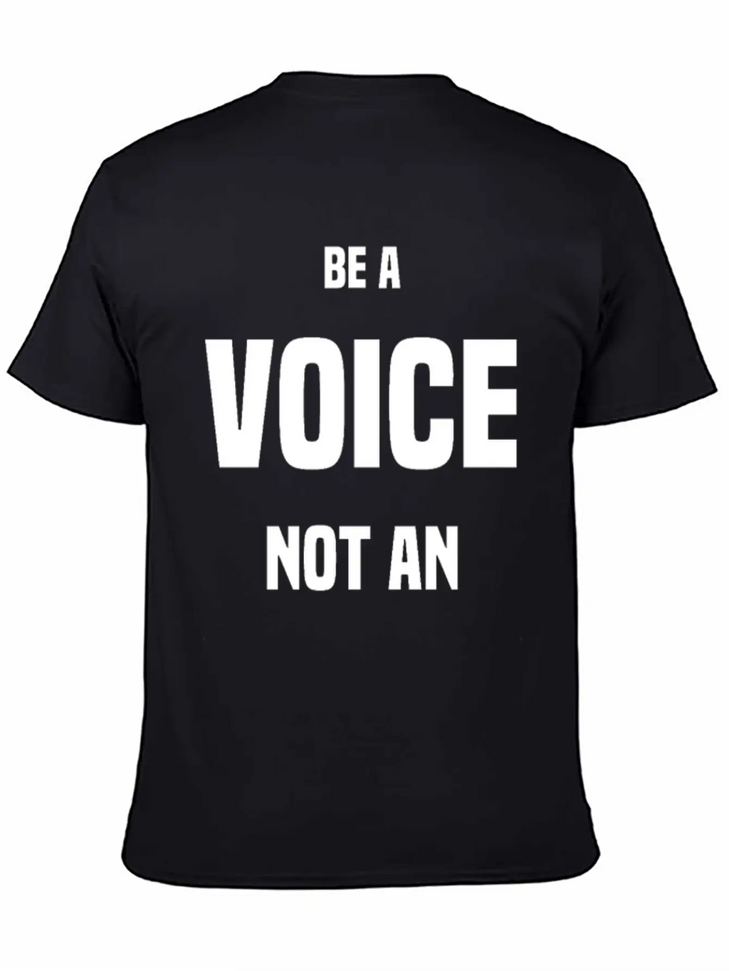 Be A VOICE Not An ECHO Unisex Casual T-Shirt – Clean Design For Daily Comfort