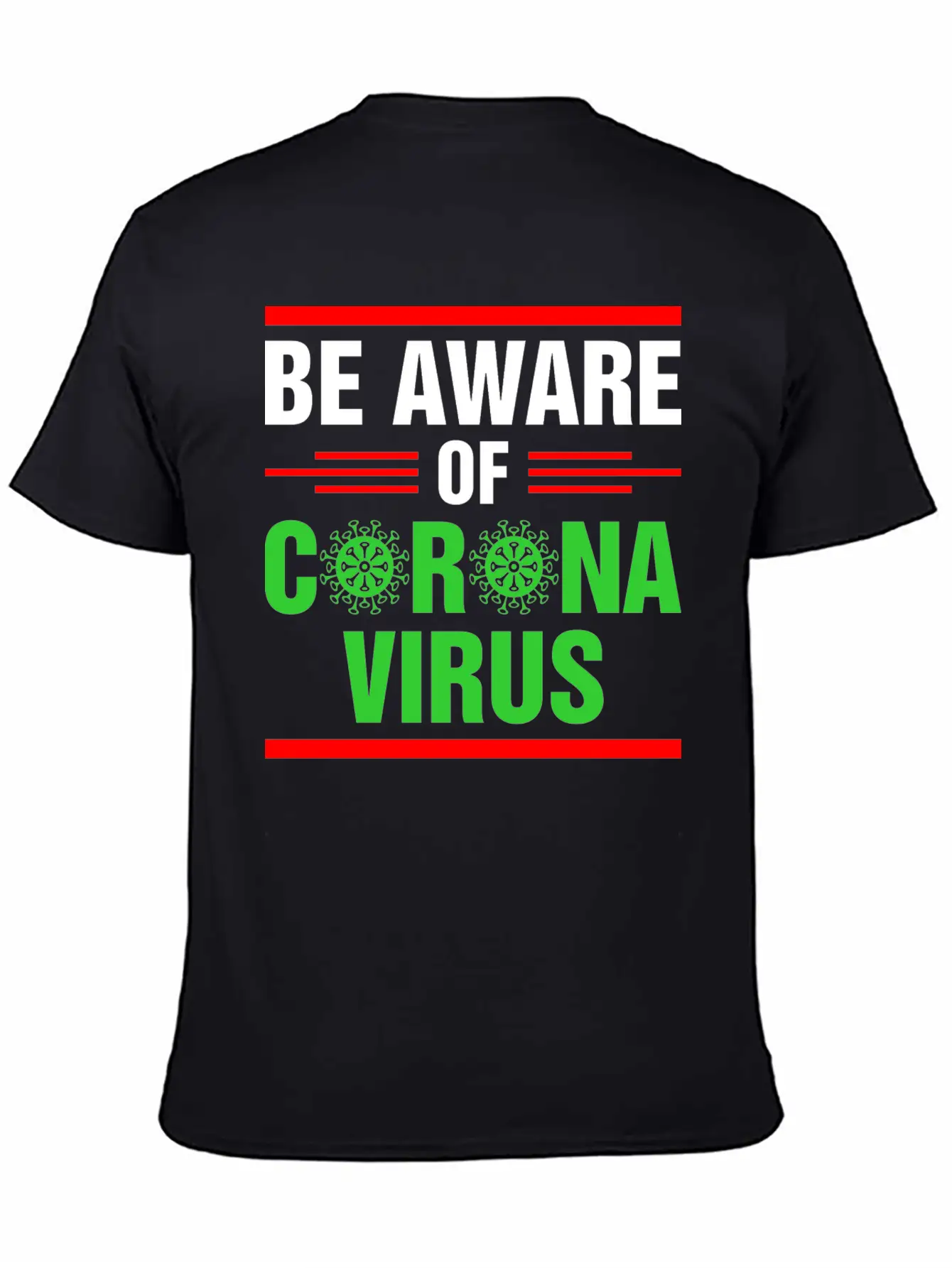 Be Aware Of Corona Virus Tshirt Unisex Casual T-Shirt – Clean Design For Daily Comfort