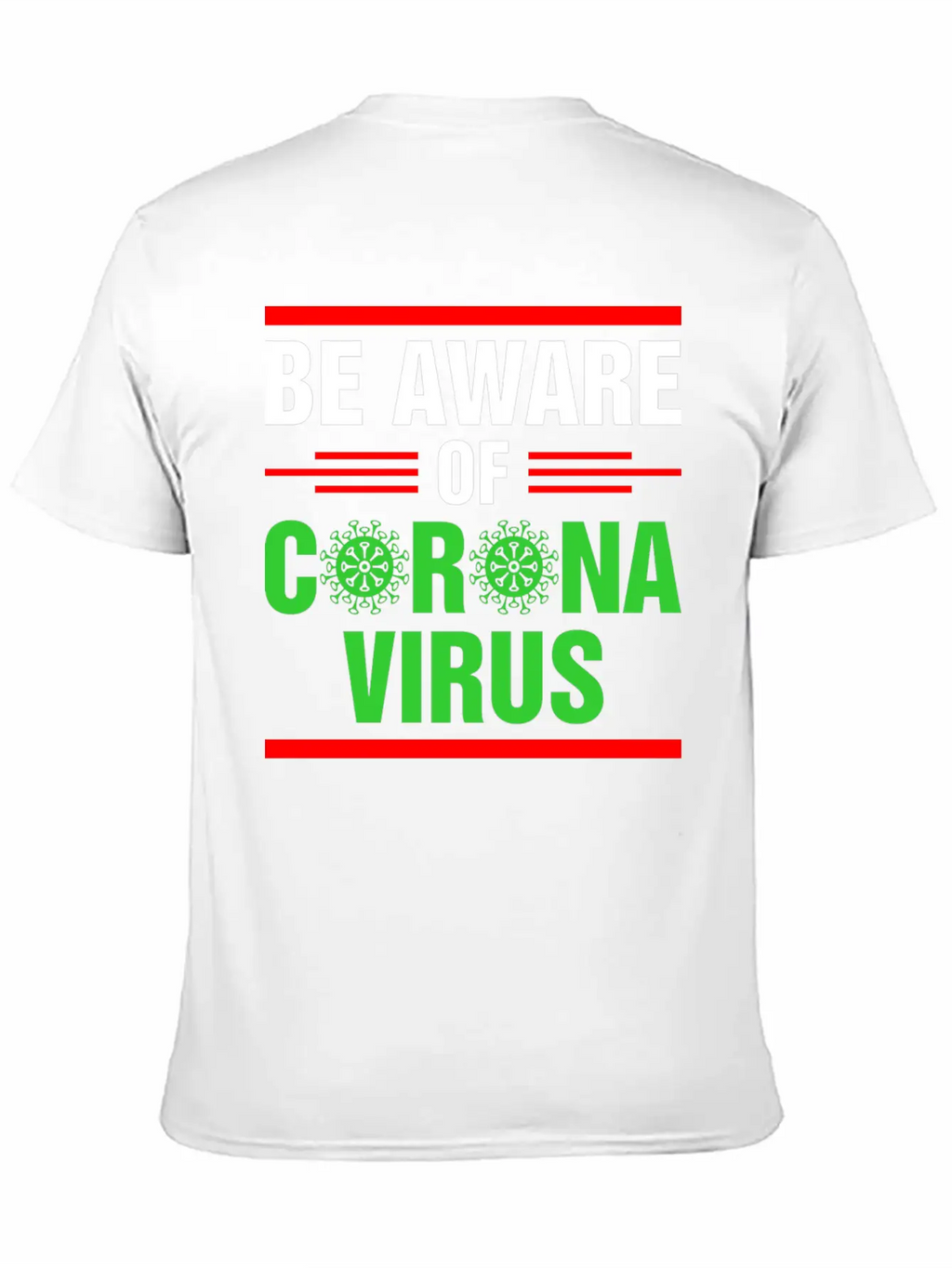 Be Aware Of Corona Virus Tshirt Unisex Casual T-Shirt – Clean Design For Daily Comfort