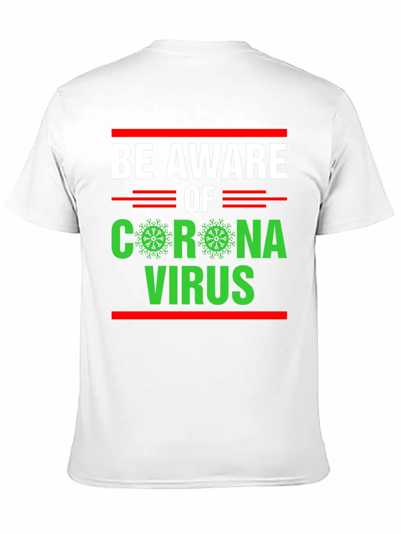 Be Aware Of Corona Virus Tshirt Unisex Casual T-Shirt – Clean Design For Daily Comfort