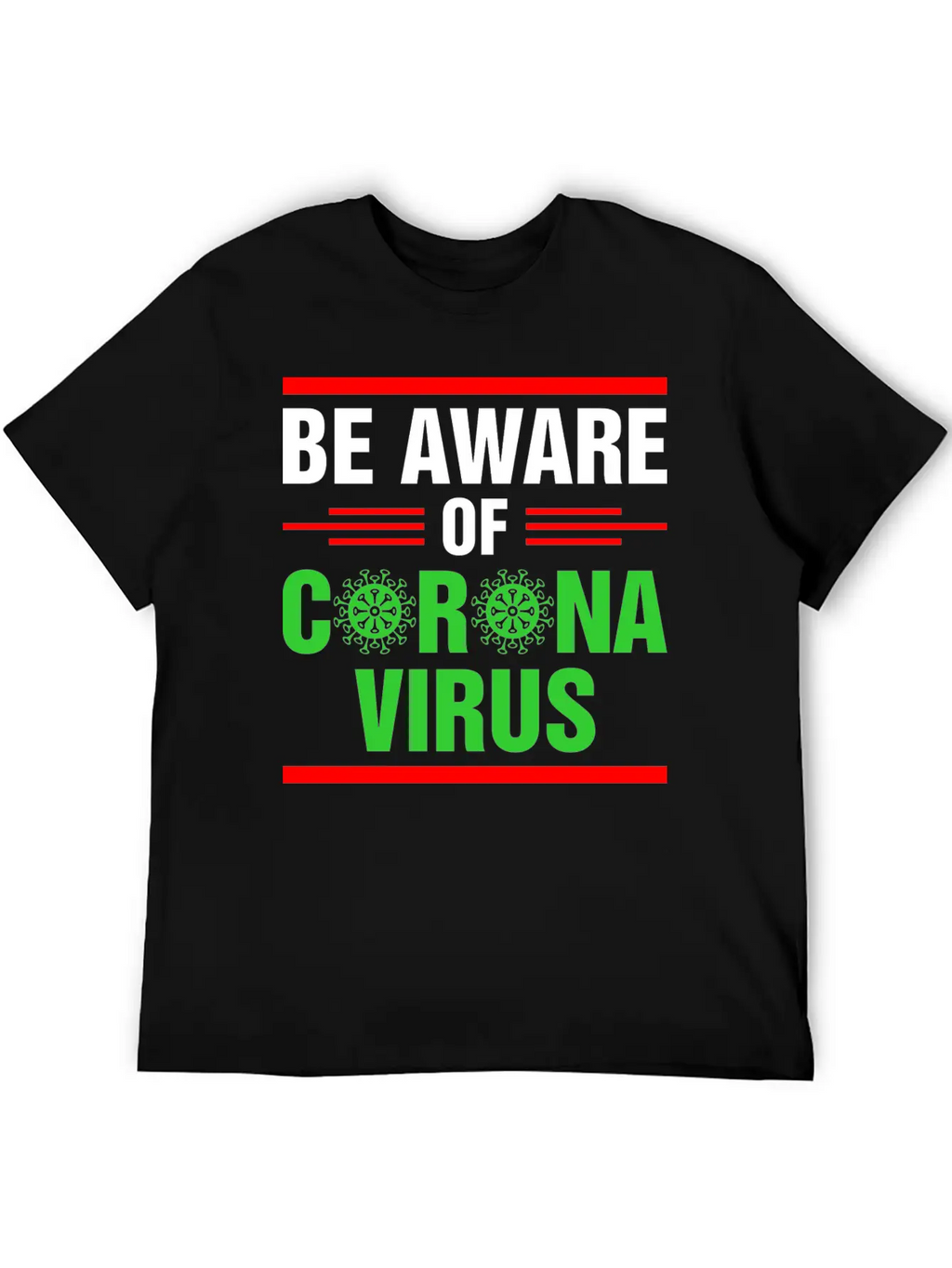 Be Aware Of Corona Virus Tshirt Unisex Casual T-Shirt – Clean Design For Daily Comfort