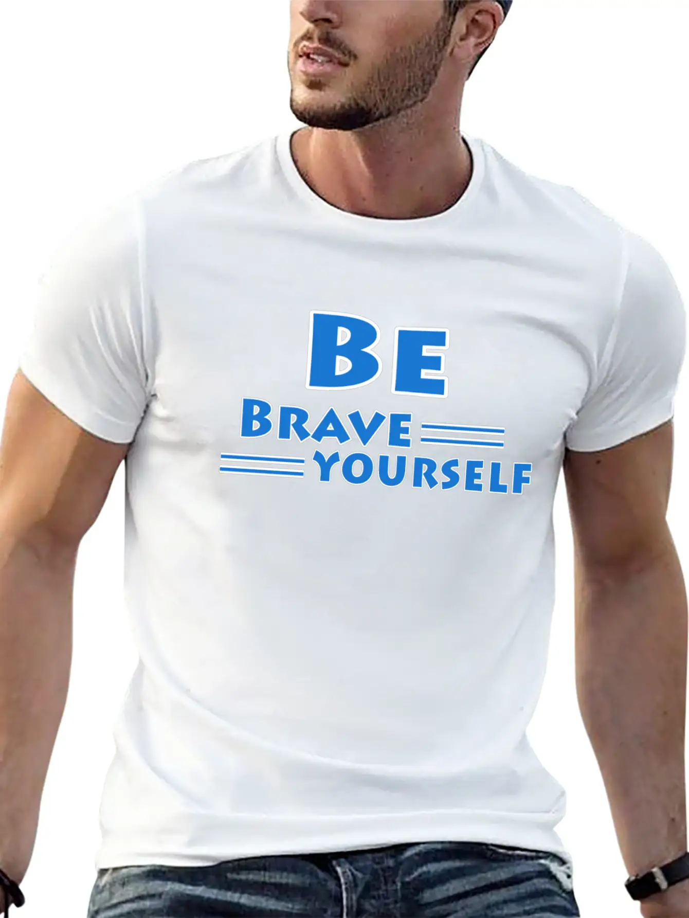 Be Brave And Be Yourself Unisex Casual T-Shirt – Clean Design For Daily Comfort
