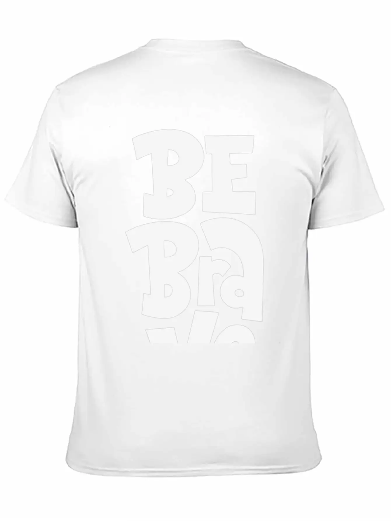 Be Brave Unisex Casual T-Shirt – Clean Design For Daily Comfort