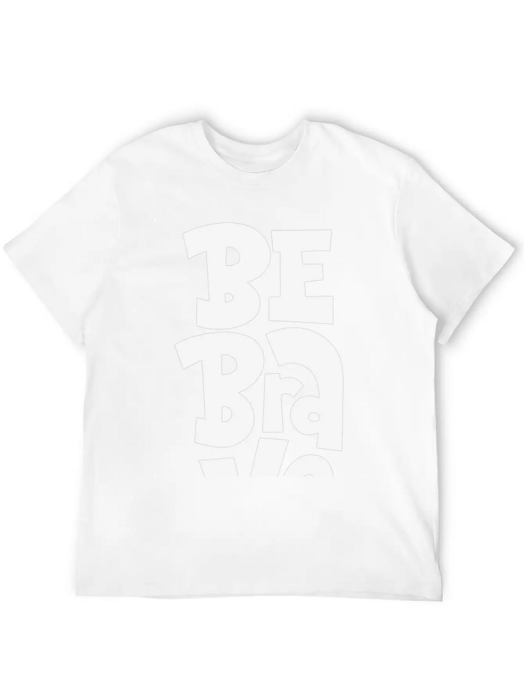 Be Brave Unisex Casual T-Shirt – Clean Design For Daily Comfort
