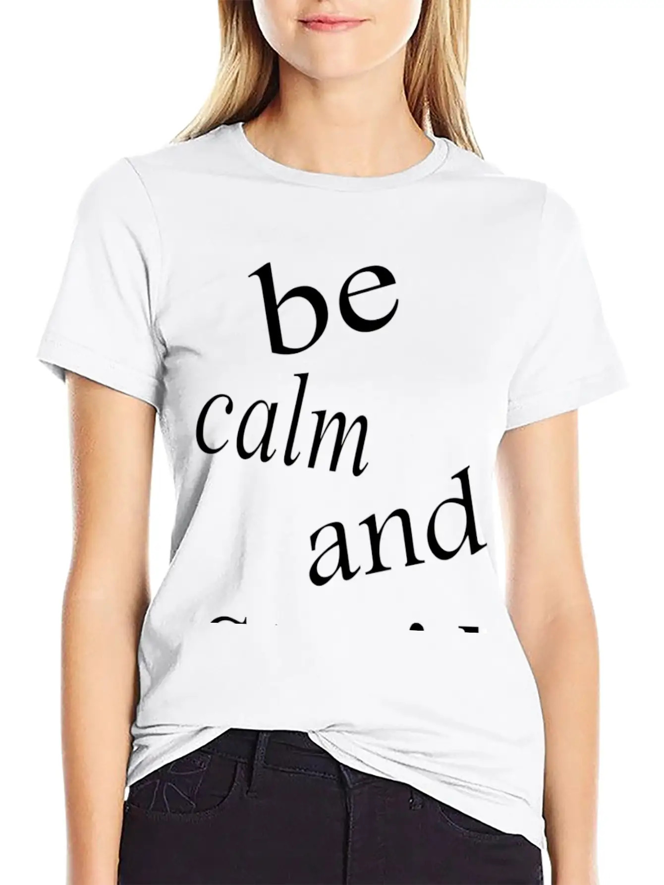 Be Calm And Stupid Unisex Casual T-Shirt – Clean Design For Daily Comfort