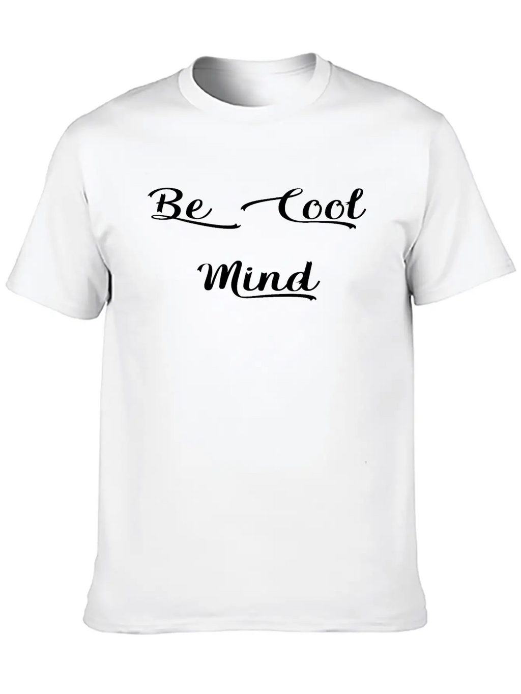 Be Cool Mind Breathable Soft Cotton T-Shirt – Timeless Casual Look