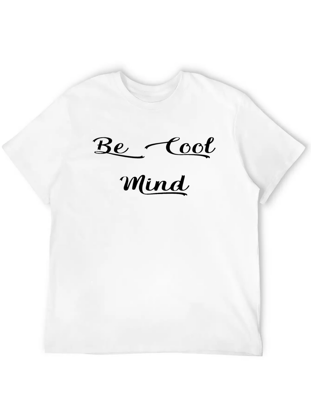 Be Cool Mind Breathable Soft Cotton T-Shirt – Timeless Casual Look
