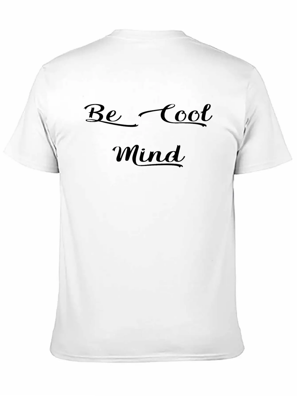 Be Cool Mind Breathable Soft Cotton T-Shirt – Timeless Casual Look