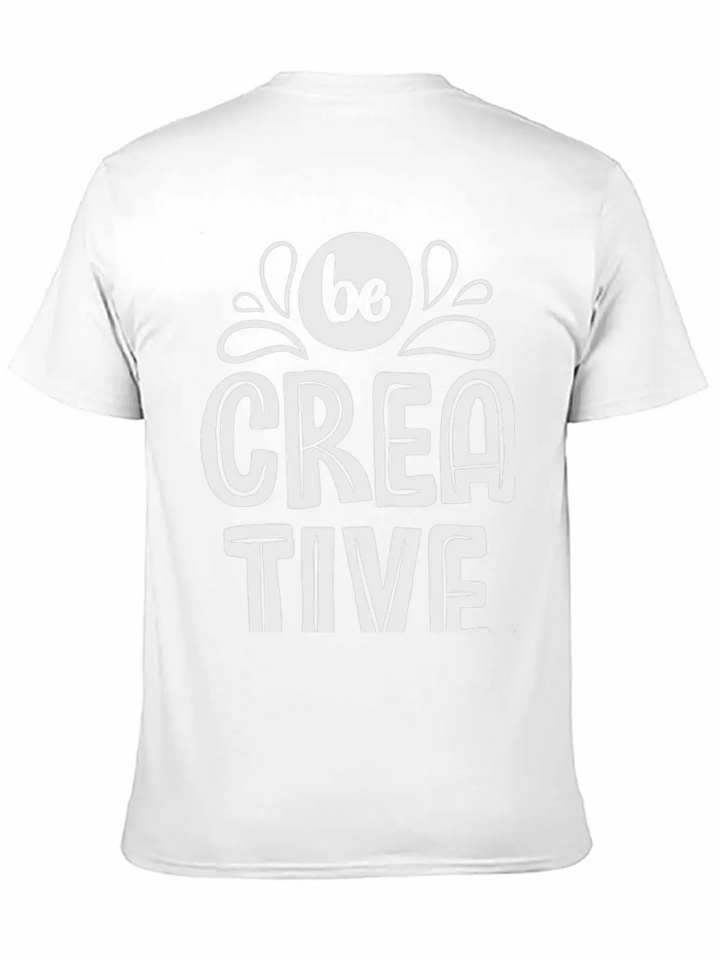 Be Creative Breathable Soft Cotton T-Shirt – Timeless Casual Look