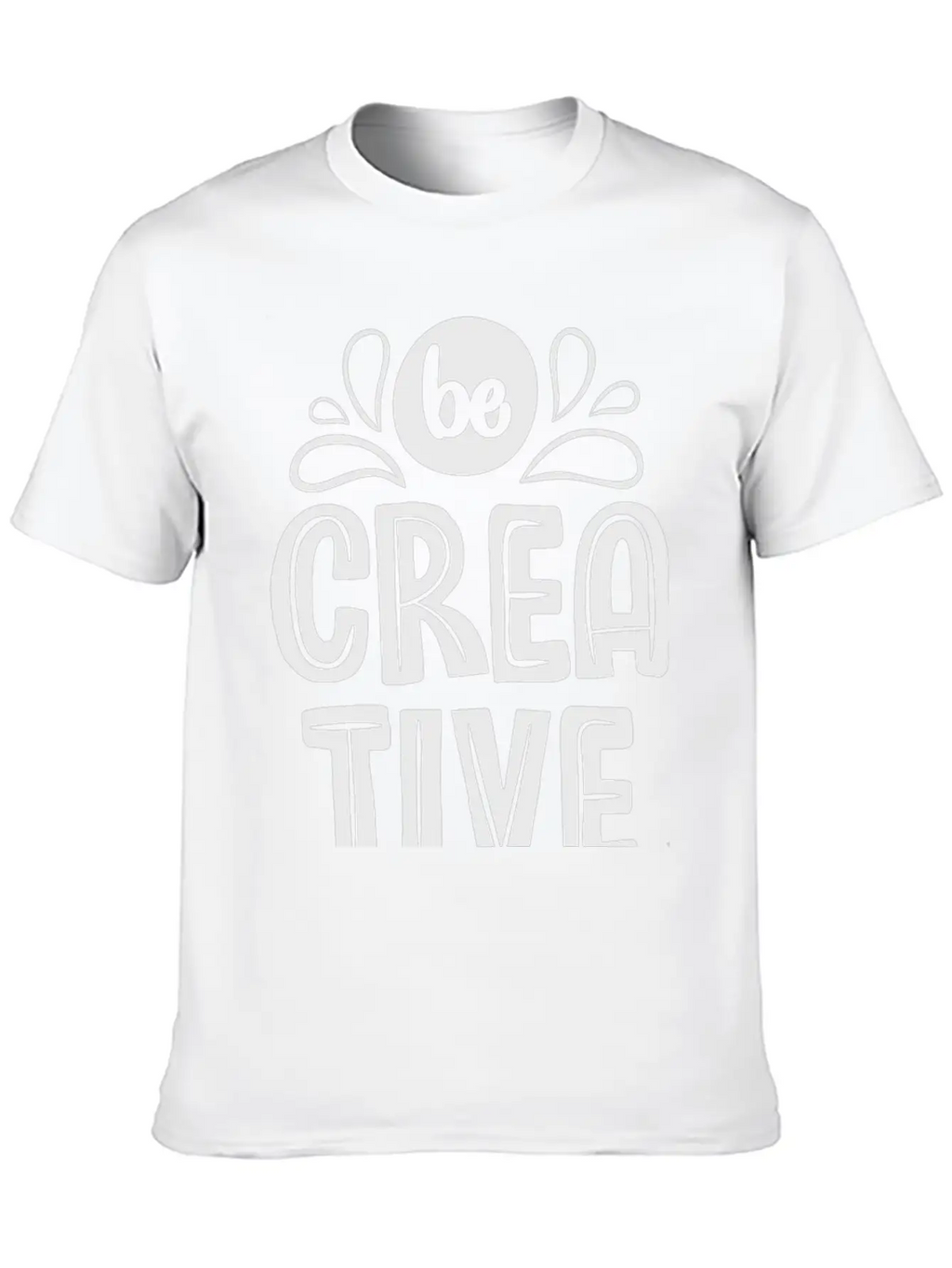 Be Creative Breathable Soft Cotton T-Shirt – Timeless Casual Look