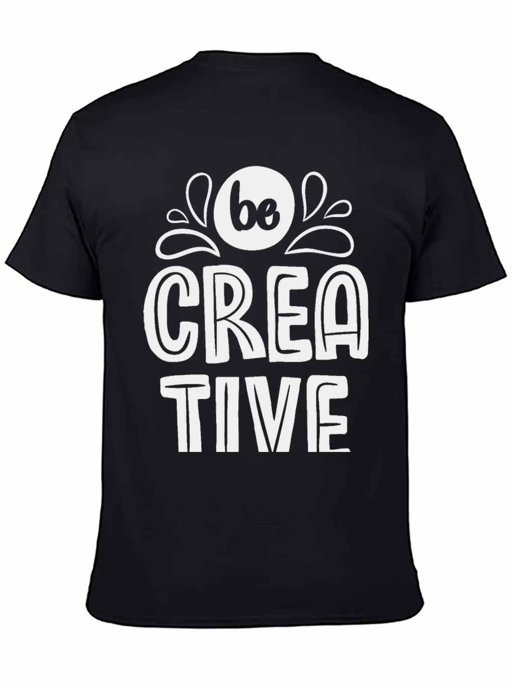 Be Creative Breathable Soft Cotton T-Shirt – Timeless Casual Look