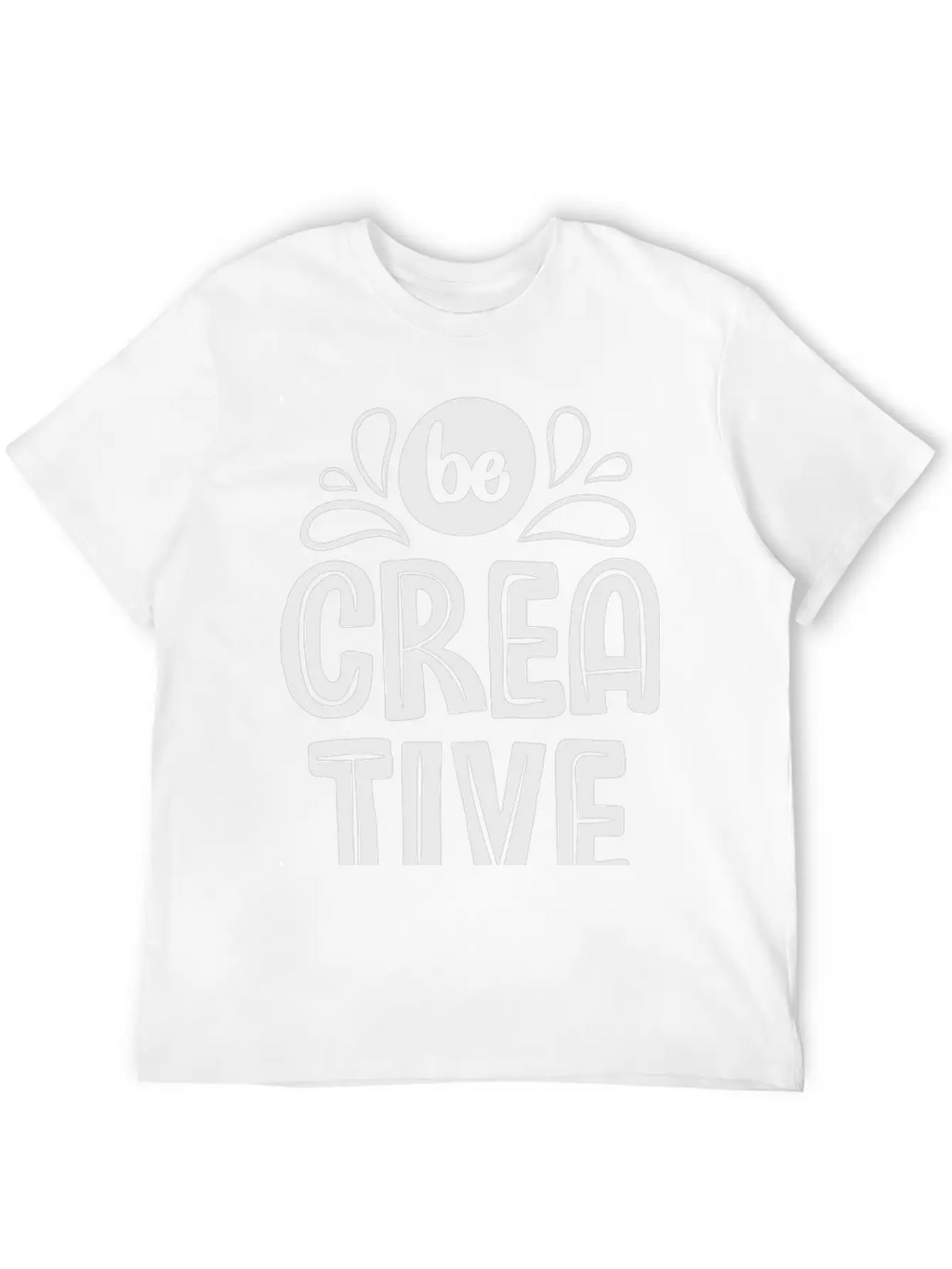 Be Creative Breathable Soft Cotton T-Shirt – Timeless Casual Look