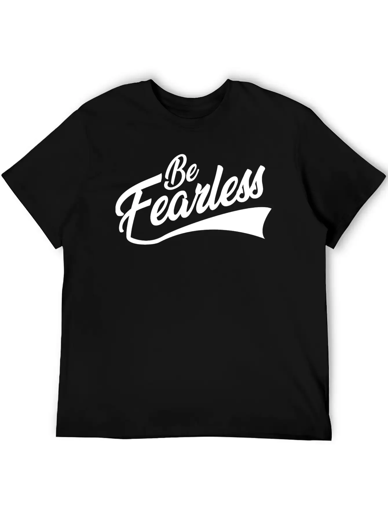 BE FEARLESS Unisex Short Sleeve Soft Cotton T-Shirt – Casual Everyday Wear