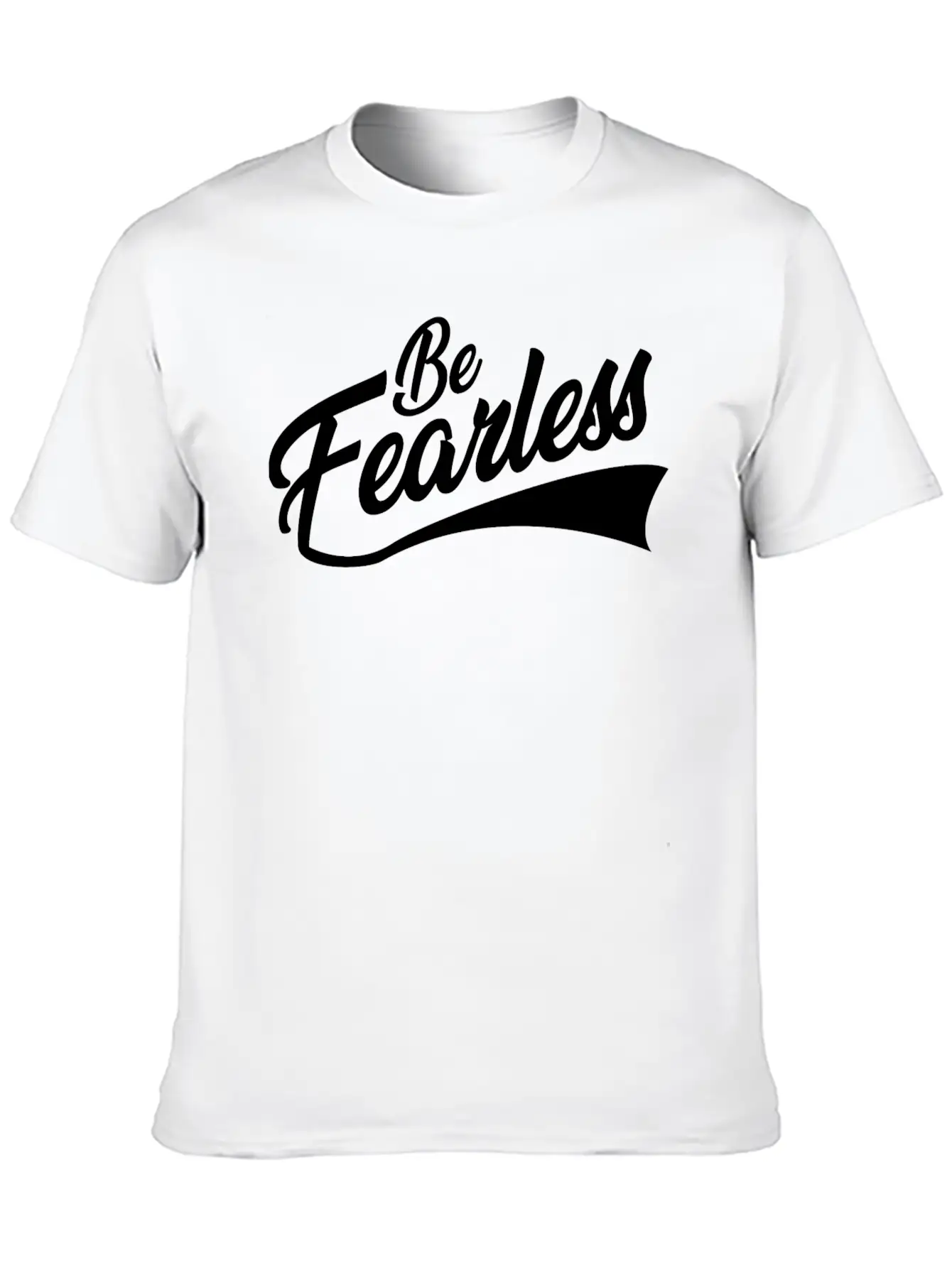 BE FEARLESS Unisex Short Sleeve Soft Cotton T-Shirt – Casual Everyday Wear