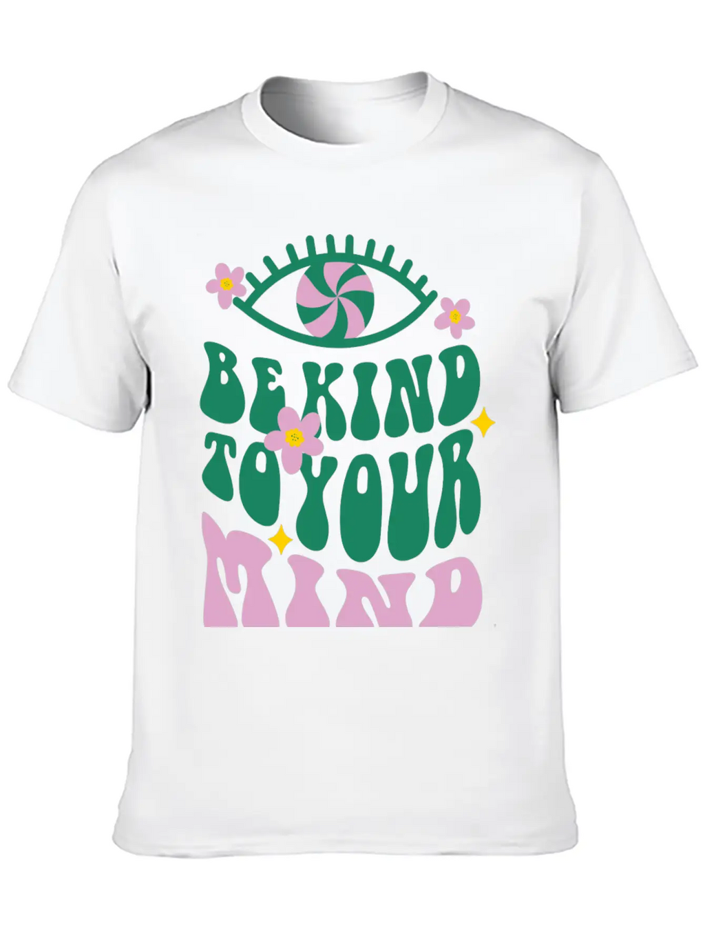 Be Kind To Your Mind - Vibrant Mental Health Affir Essential Cotton Tee For Daily Outfits – Unisex Style