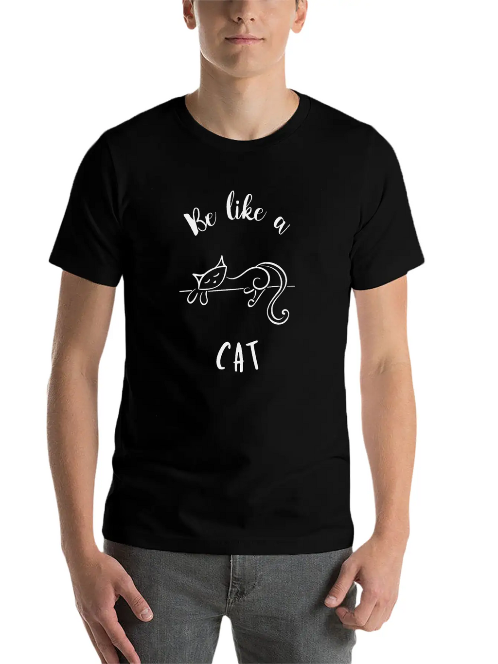 Be Like A Cat Unisex Short Sleeve Soft Cotton T-Shirt – Casual Everyday Wear