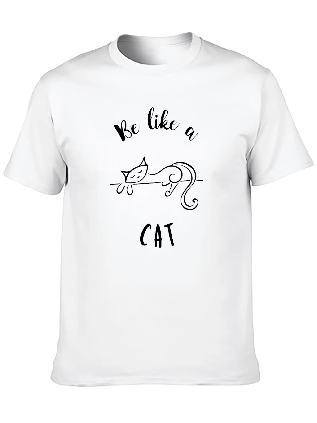 Be Like A Cat Unisex Short Sleeve Soft Cotton T-Shirt – Casual Everyday Wear