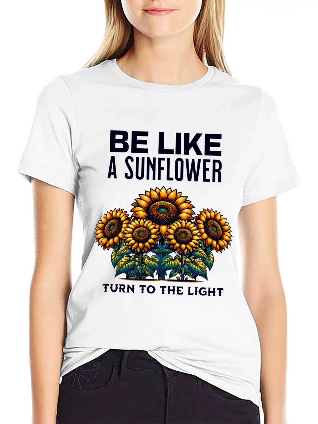 Be Like A Sunflower Beautiful Saying Light Hope Breathable Soft Cotton T-Shirt – Timeless Casual Look