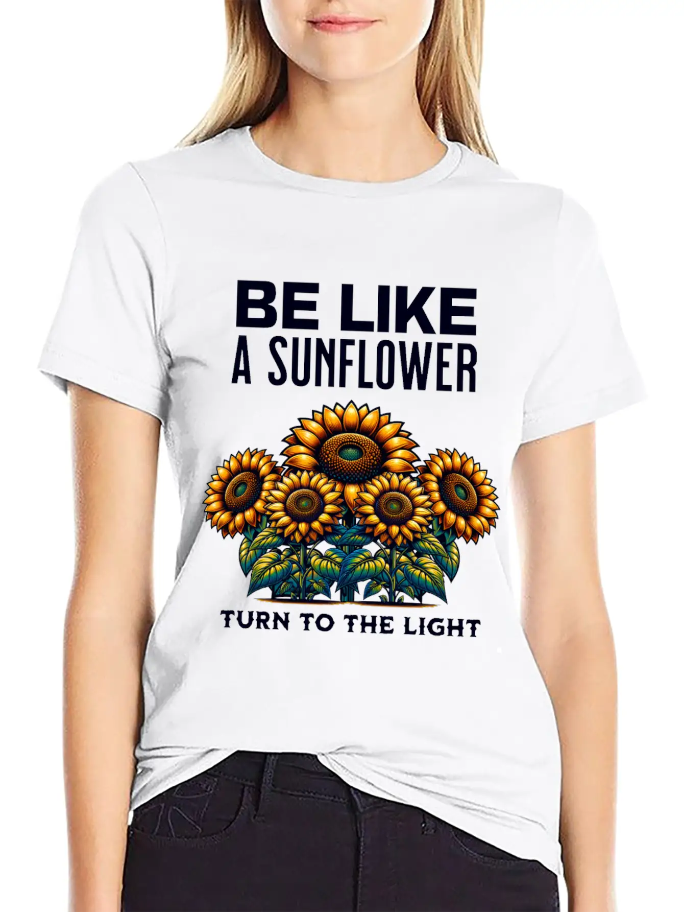 Be Like A Sunflower Beautiful Saying Light Hope Breathable Soft Cotton T-Shirt – Timeless Casual Look