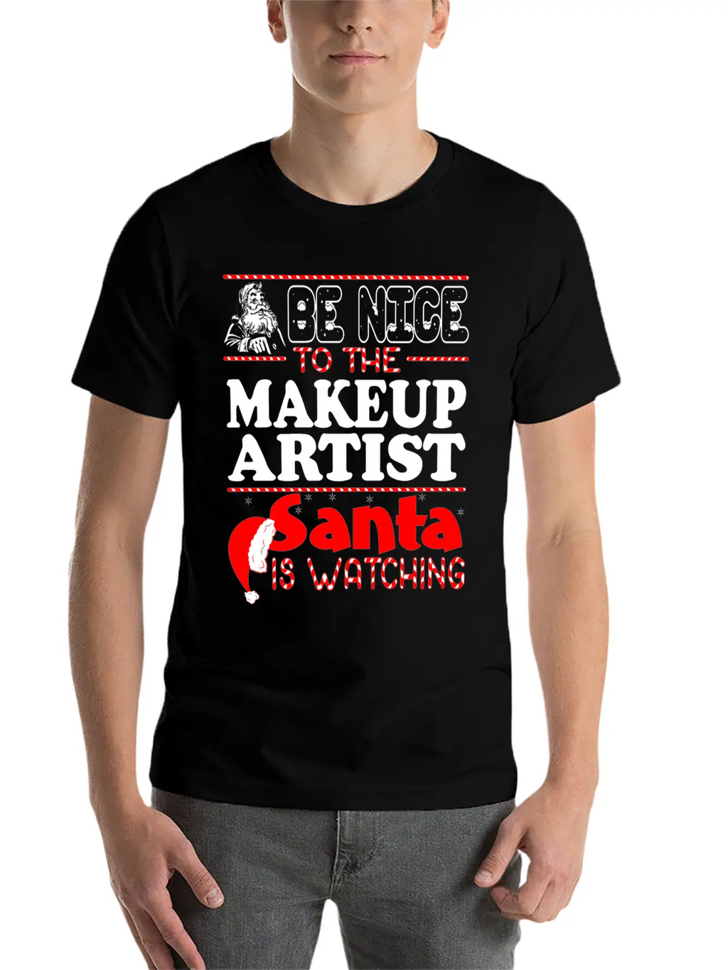 Be Nice To Makeup Artist Santa Watching Unisex Short Sleeve Soft Cotton T-Shirt – Casual Everyday Wear