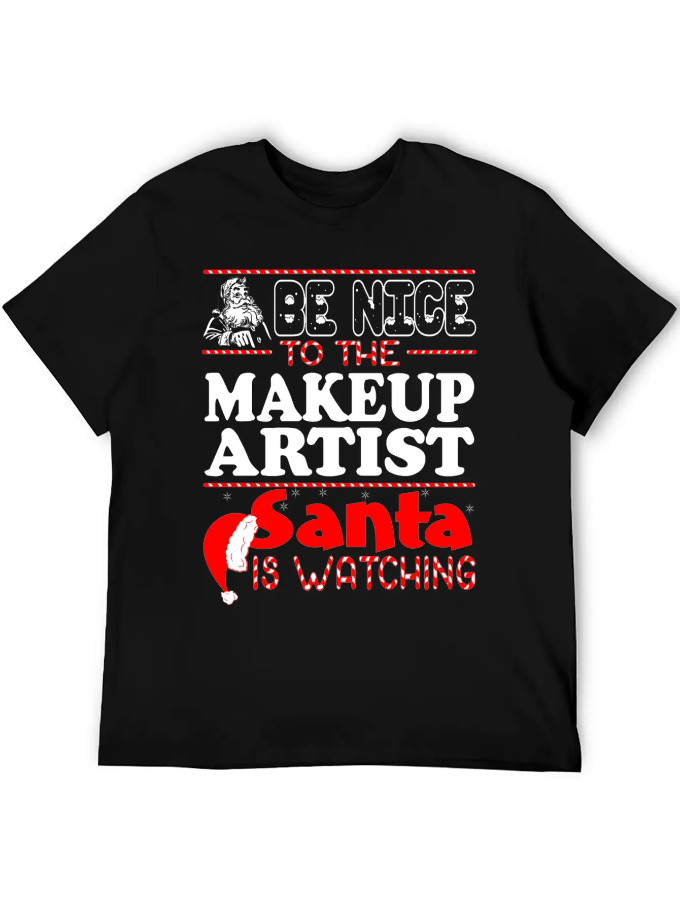 Be Nice To Makeup Artist Santa Watching Unisex Short Sleeve Soft Cotton T-Shirt – Casual Everyday Wear