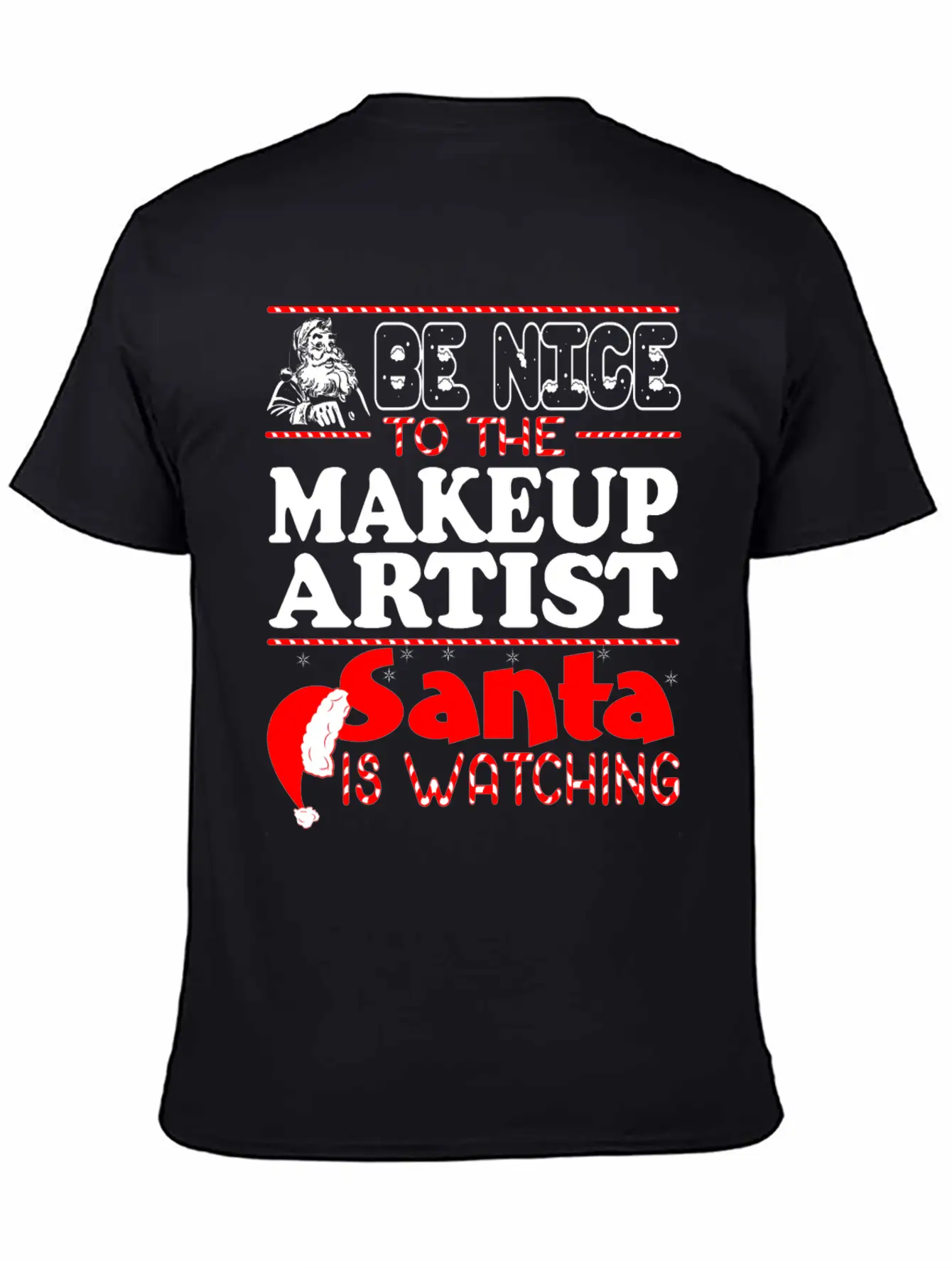 Be Nice To Makeup Artist Santa Watching Unisex Short Sleeve Soft Cotton T-Shirt – Casual Everyday Wear